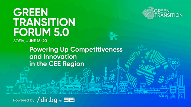 Green Transition Forum 5.0
                                                                                                Петдневен форум, посветен на зеления преход, започва в София